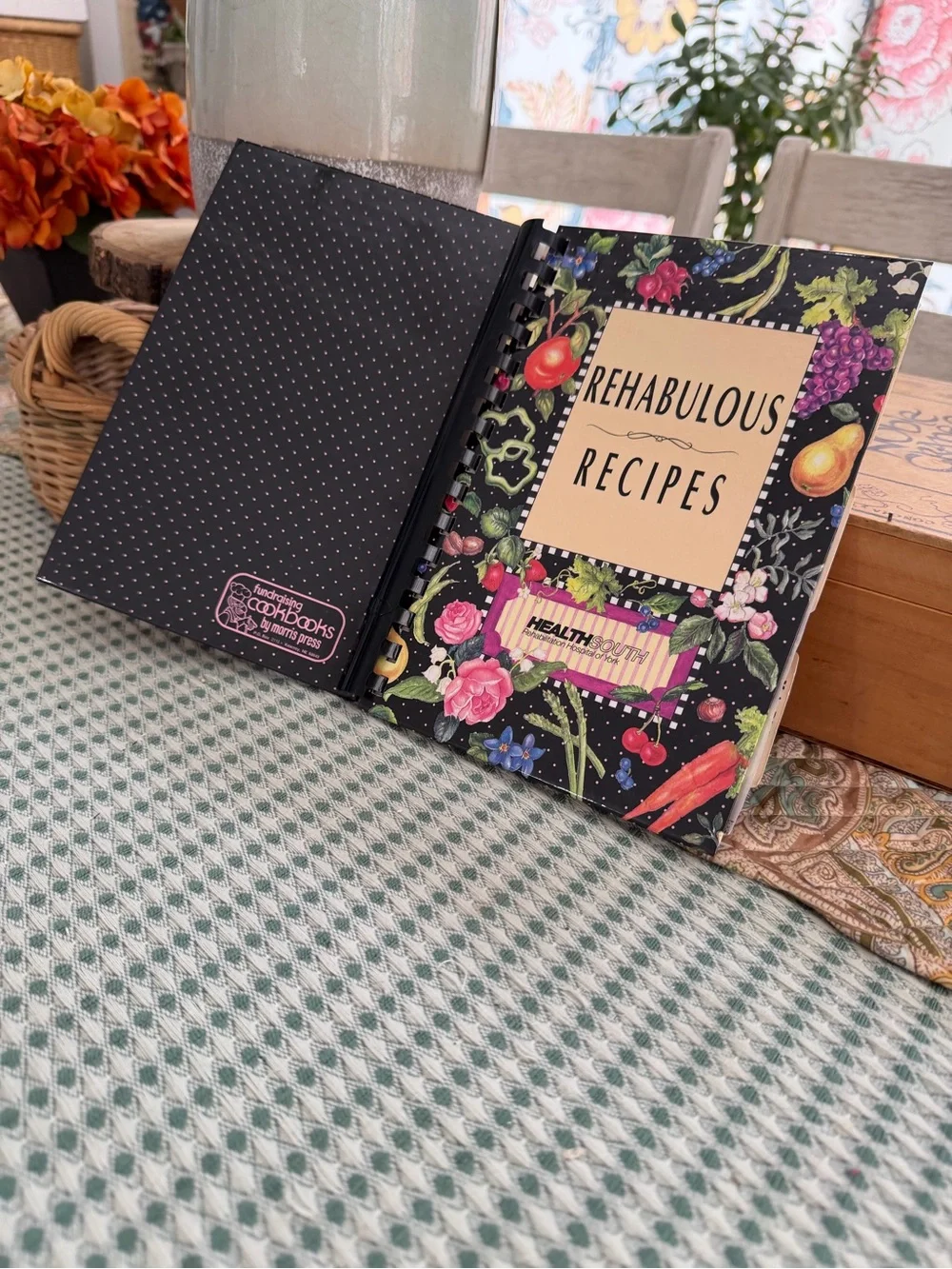 Vintage 90s Rehabulous Recipes Spiral-Bound Cookbook Fruit & Floral Cover